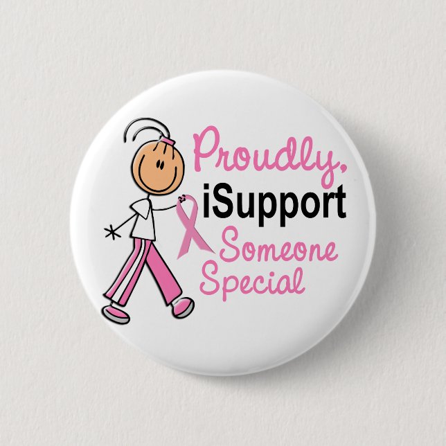 I Support Someone Special SFT Breast Cancer Gifts Button (Front)