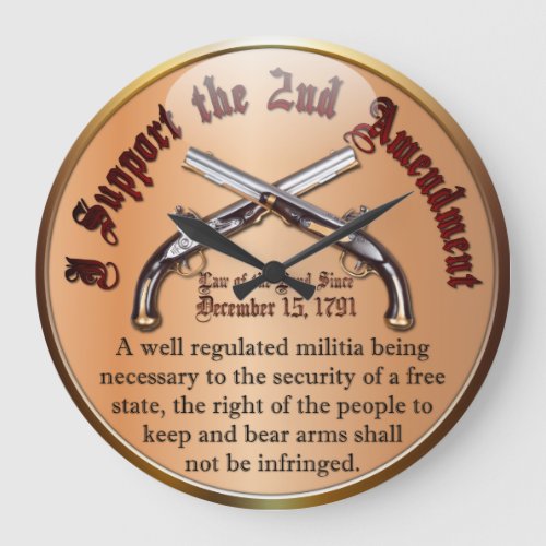 I Support the 2nd Amendment Large Clock