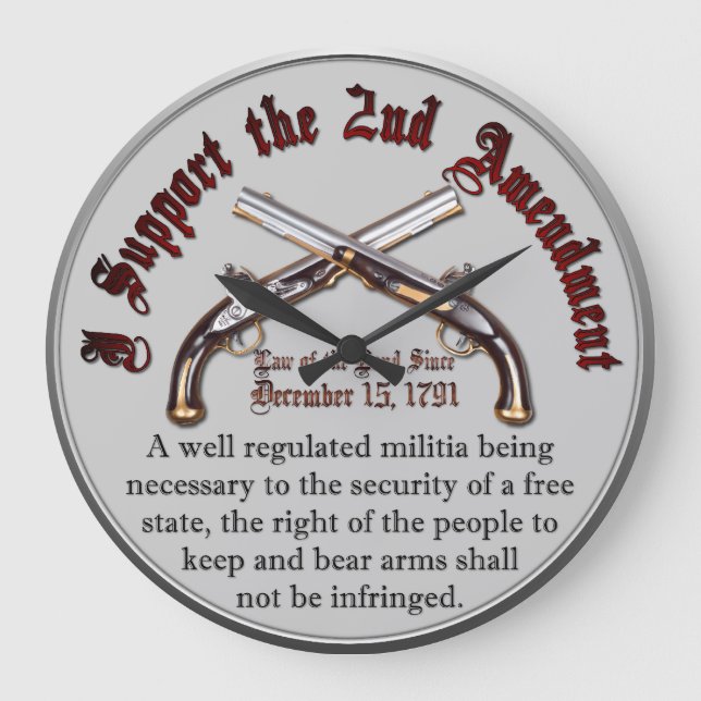 I Support the 2nd Amendment Large Clock (Front)