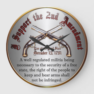 I Support the 2nd Amendment Large Clock