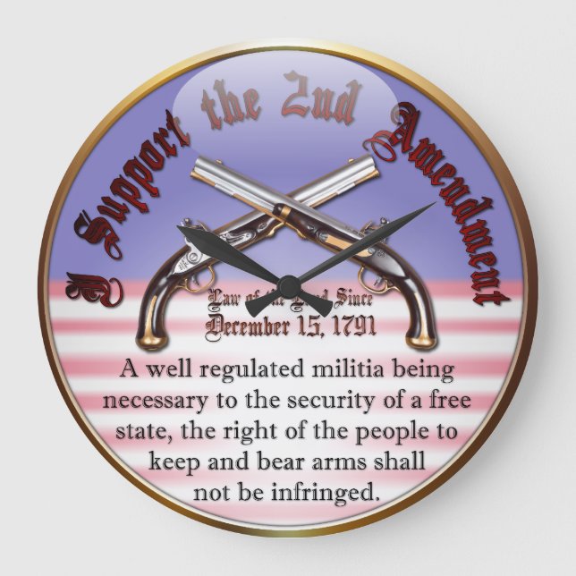 I Support the 2nd Amendment Large Clock (Front)