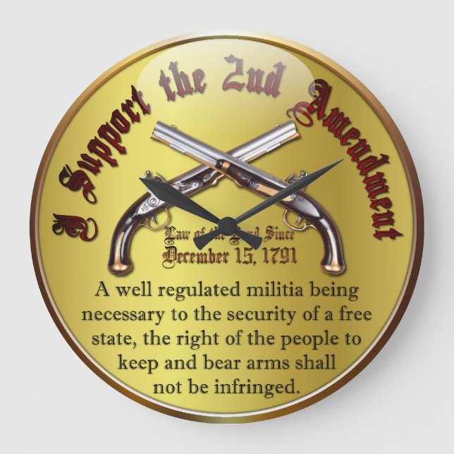 I Support the 2nd Amendment Large Clock (Front)