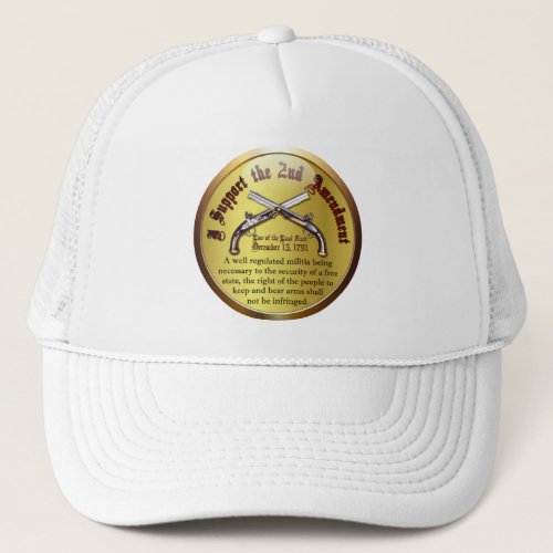 I Support the 2nd Amendment Trucker Hat