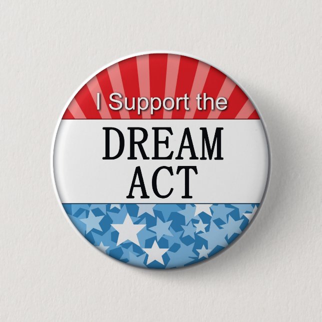 I Support the DREAM Act Button (Front)