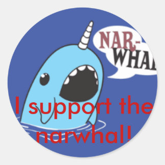 I support the narwhal! classic round sticker