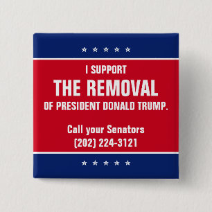 I Support the Removal of President Donald Trump Button
