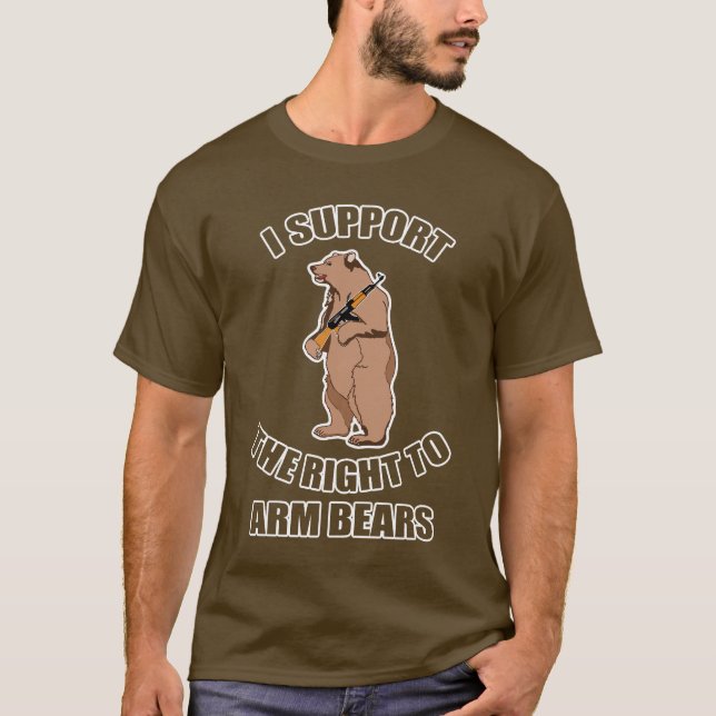 I Support The Right To Arm Bears T-shirt (Front)