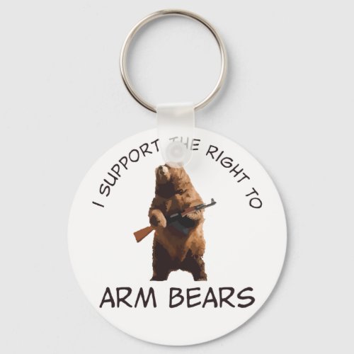 I Support The Right to Arm The Bears T_Shirt Keychain