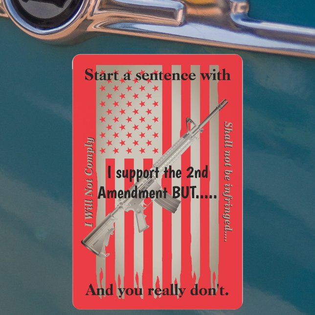 I Support The Second Amendment But Car Magnet (Creator Uploaded)