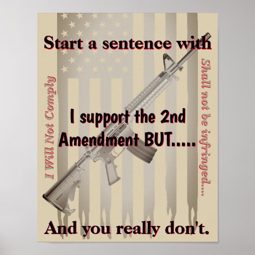 I Support The Second Amendment But Firearm Dealer Poster