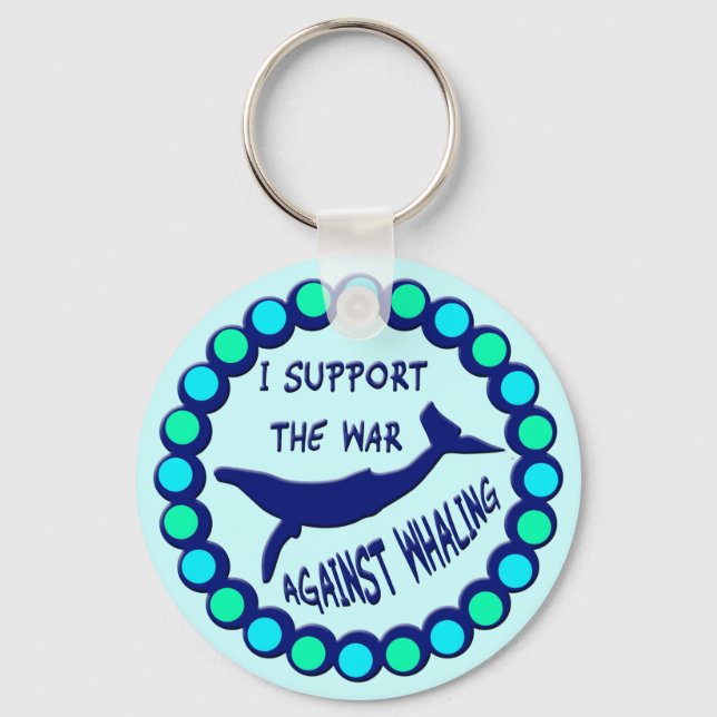 I SUPPORT THE WAR AGAINST WHALING KEYCHAIN (Front)