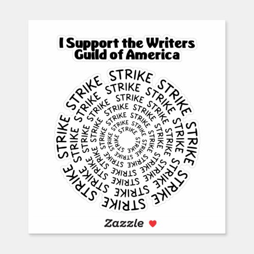 I Support the Writers Guild of America _ STRIKE Sticker