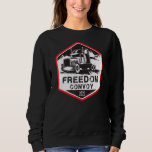 I Support Truckers Freedom Convoy 2022 3 Sweatshirt