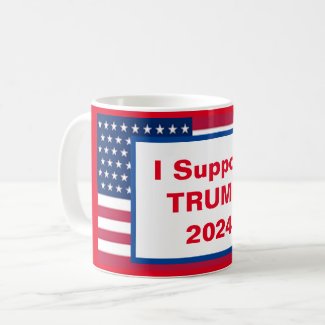 I Support TRUMP 2024 COFFEE MUG