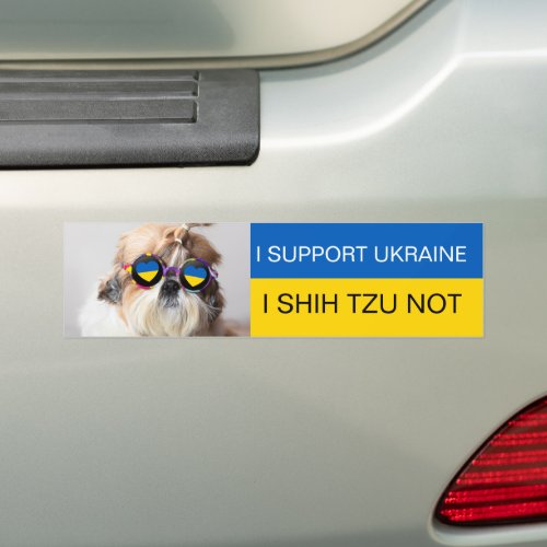 I support Ukraine I Shih Tzu Not Heart flag Bumper Sticker