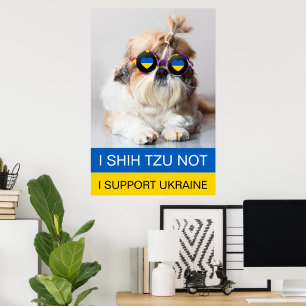 I support Ukraine I Shih Tzu Not Heart flag Poster