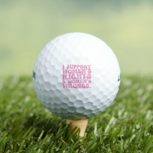 I Support Womens Rights and Wrongs Groovy Feminist Golf Balls