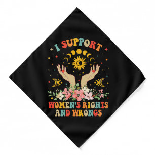 I support women's rights and wrongs vintage bandana