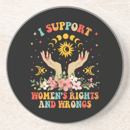 I support womens rights and wrongs vintage coaster