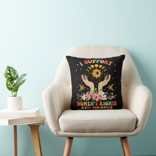 I support womens rights and wrongs vintage throw pillow