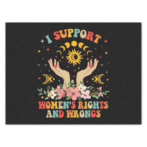 I support womens rights and wrongs vintage tissue paper
