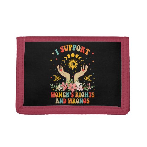 I support womens rights and wrongs vintage trifold wallet
