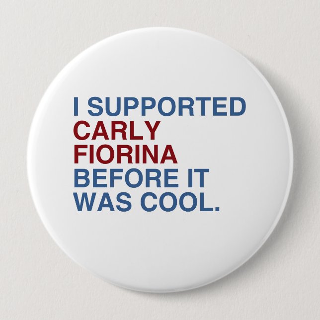 I Supported Carly Fiorina before it was cool Button (Front)