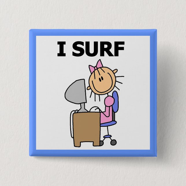 I Surf the Web Pinback Button (Front)