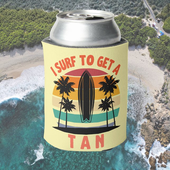 I Surf to Get a Tan Funny Surfer | Beach Humor  Can Cooler (Creator Uploaded)