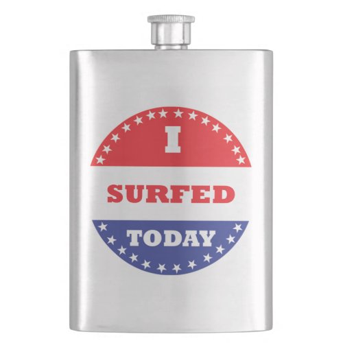 I Surfed Today Hip Flask