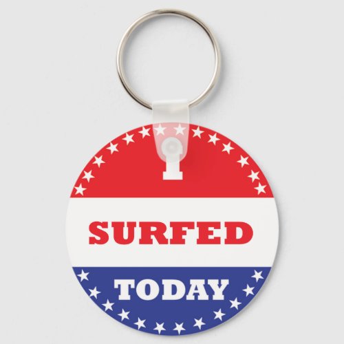 I Surfed Today Keychain