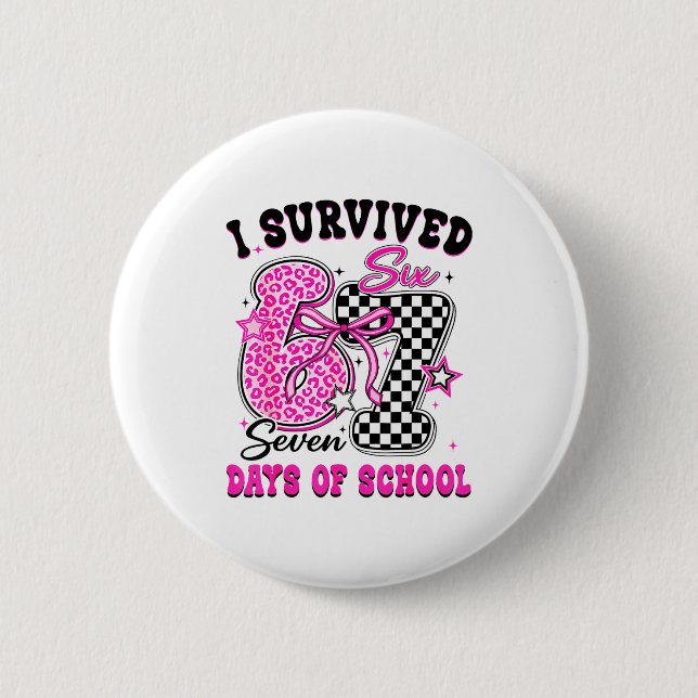 I Surivied 67 Days Of School Funny Meme Teacher St Button (Front)