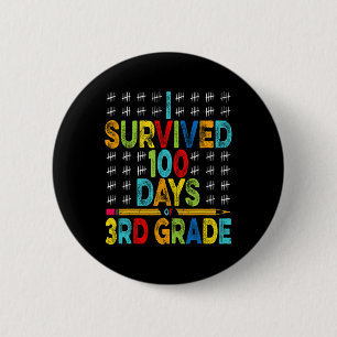I Survived 100 Days Of 3rd Grade 100th Day Of Scho Button
