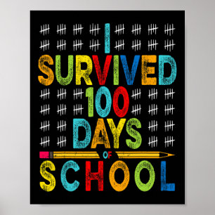 I Survived 100 Days Of School 100th Day Of School Poster