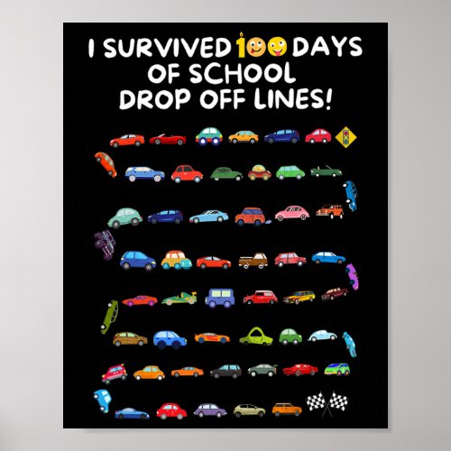 I Survived 100 Days Of School Drop Off Lines _ 100 Poster