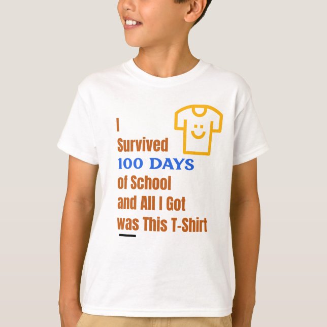 I Survived 100 Days of School  T-Shirt (Front)