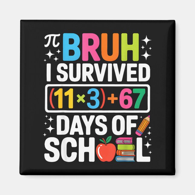 I Survived 100 Days School Bruh Groovy Math Equati Magnet (Front)