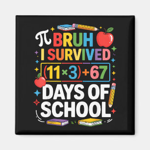 I Survived 100 Days School Bruh Math Equation 100 Magnet