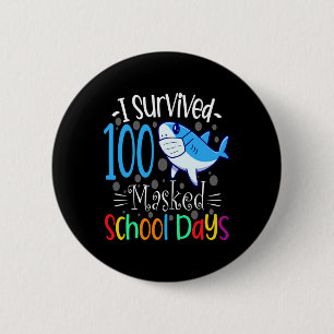 I Survived 100 Masked School Days 2021 Teacher Stu Button