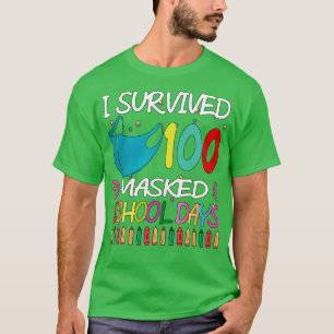 I Survived 100 Masked School Days 28 T-Shirt