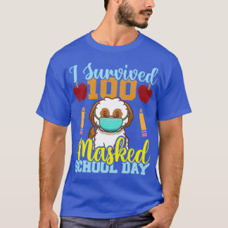 I Survived 100 Masked School Days Dog lover Teache T-Shirt
