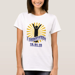 I survived 12.21.12 T-Shirt