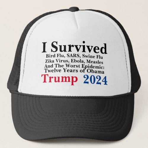 I Survived 12 years of Obama Trump 2024 Trucker Hat