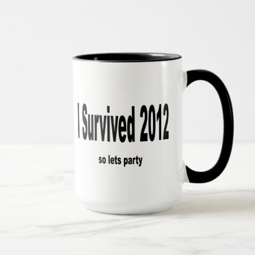 I Survived 2012 Mug Mug
