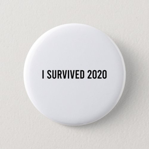 I Survived 2020 Button