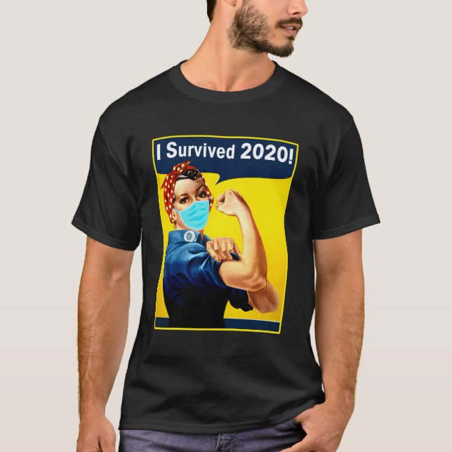 I Survived 2020 Funny 2020 2020 Survivor Rosie Riv T-Shirt (Front)