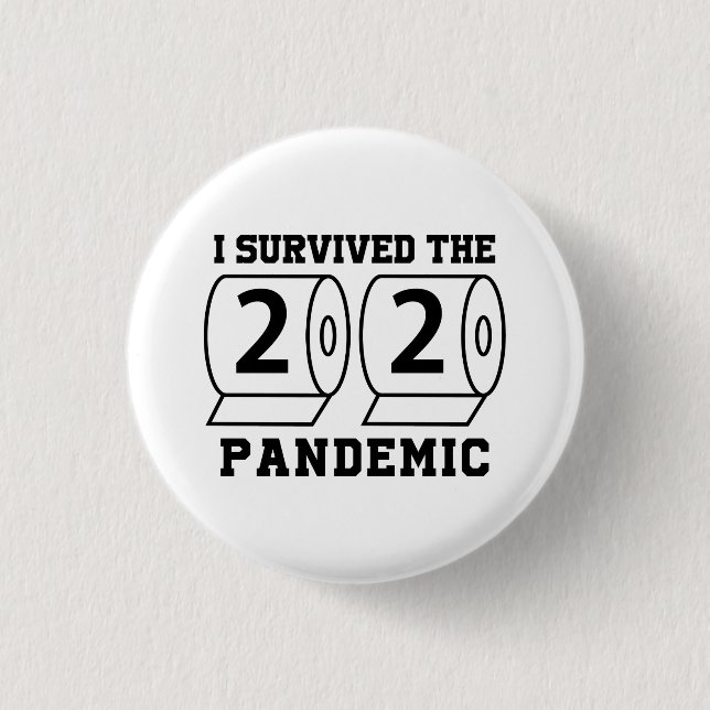 I Survived 2020 Pandemic Toilet Paper Funny Button (Front)