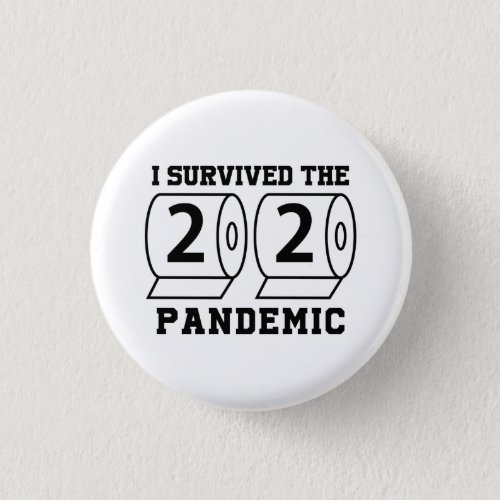 I Survived 2020 Pandemic Toilet Paper Funny Button
