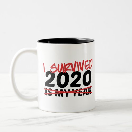 I Survived 2020 Two_Tone Coffee Mug