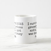 I Survived 2023 Grocery Lousy Mug Funny Quotes (Center)